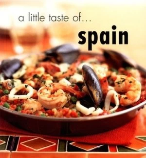 Image of A Little Taste of Spain by Vicky Harris and Martin Brigdale and Ian Hofstetter and John Newton Paperback