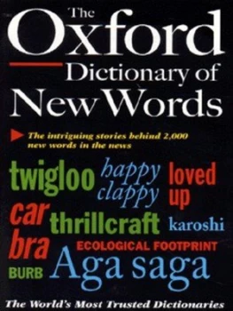 Image of The Oxford Dictionary of New Words by Elizabeth Knowles and Julia Elliott Book
