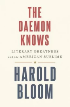Image of The Daemon Knows by Harold Bloom Hardback