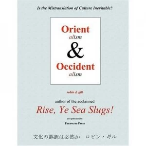 Image of Orientalism and Occidentalism by Robin D Gill Paperback