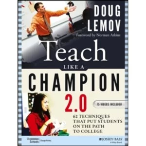 Image of Teach Like a Champion 2.0: 62 Techniques That Put Students on the Path to College by Doug Lemov (Paperback, 2014)