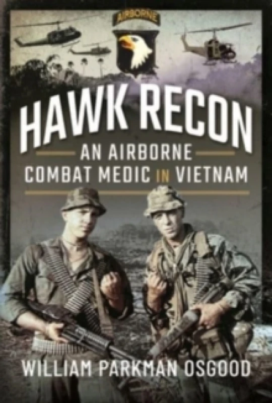 Image of Hawk Recon : An Airborne Combat Medic in Vietnam Hardback