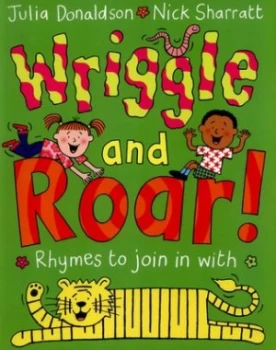 Image of Wriggle and Roar by Julia Donaldson Book