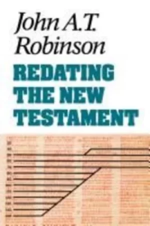 Image of Redating the New Testament by John A. T. Robinson