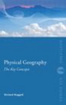 Image of Physical Geography by Richard John Huggett Paperback