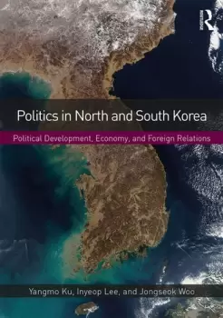 Image of Politics in North and South KoreaPolitical Development Economy and Foreign Relations