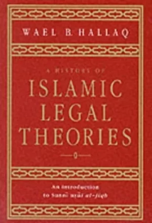 Image of A history of Islamic legal theories by Wael B. Hallaq