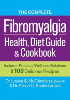 Image of The Complete Fibromyalgia Health Diet Guide and Cookbook by Louise S Mccrindle Paperback