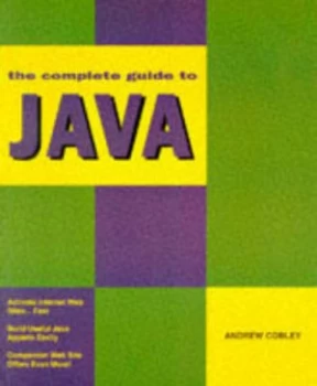 Image of The Complete Guide to Java by Andrew Cobley Paperback