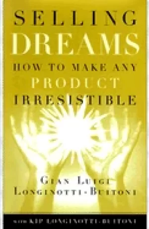 Image of selling dreams how to make any product irresistible