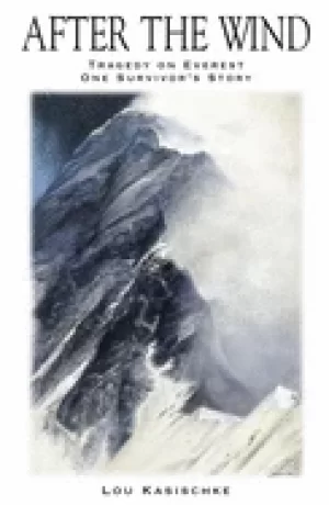 Image of after the wind tragedy on everest one survivors story