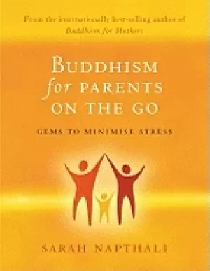 Image of buddhism for parents on the go gems to minimise stress