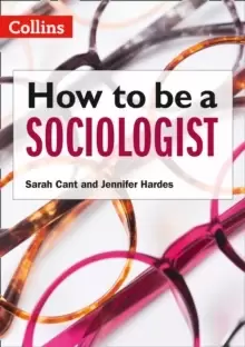 Image of How to be a Sociologist: An Introduction to A Level Sociology