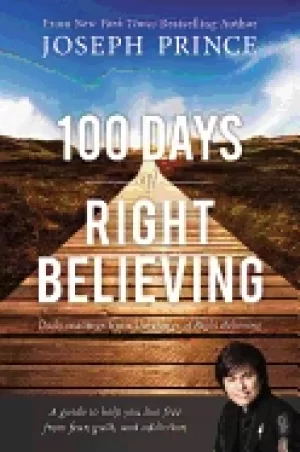 Image of 100 days of right believing daily readings from the power of right believin