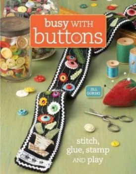 Image of Busy with Buttons by Jill Gorski Paperback