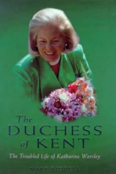 Image of The Duchess of Kent by Mary Riddell Hardback