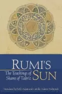 Image of rumis sun the teachings of shams of tabriz