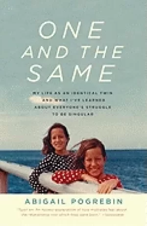 Image of one and the same my life as an identical twin and what ive learned about ev