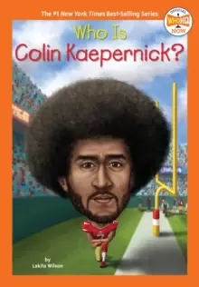 Image of Who Is Colin Kaepernick?