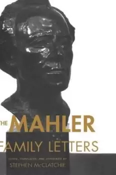Image of The Mahler Family Letters by Stephen Mcclatchie