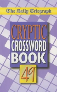Image of The Daily Telegraph Cryptic Crossword Book 49 by Telegraph Group Limited Book