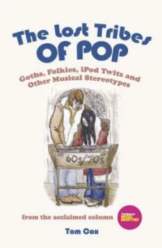 Image of The Lost Tribes of Pop by Tom Cox Hardback