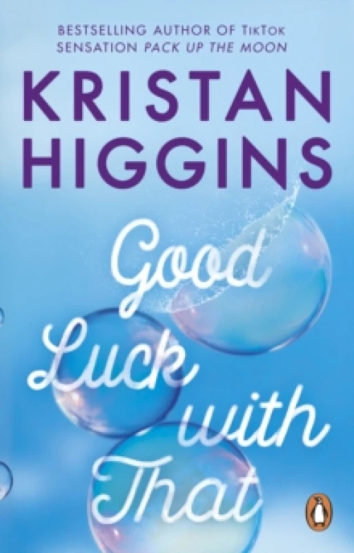 Image of Good Luck with That : A heartfelt and emotional story from the bestselling author of TikTok sensation Pack up the Moon Paperback / softback