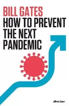 Image of How to Prevent the Next Pandemic by Bill Gates