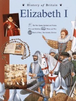 Image of Elizabeth I by Andrew Langley and Mark Bergin Book