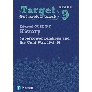 Image of Target Grade 9 Edexcel GCSE (9-1) History Superpower Relations and the Cold War 1941-91 Workbook Paperback / softback 2018
