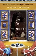 Image of cup of friendship a novel
