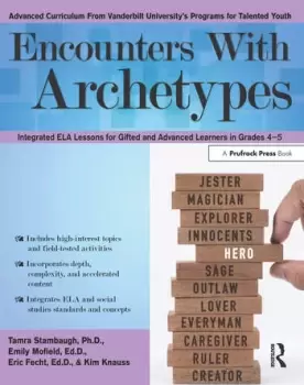 Image of Encounters With ArchetypesIntegrated ELA Lessons for Gifted and Advanced Learners in Grades 4-5