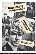 Image of rethinking imagination culture and creativity