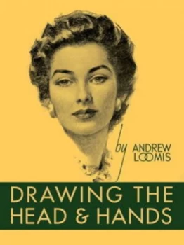 Image of Drawing the Head and Hands by Andrew Loomis Hardback