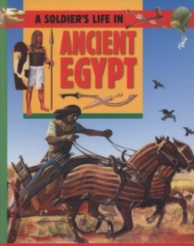 Image of A Soldiers Life in Ancient Egypt by Fiona Corbridge Paperback