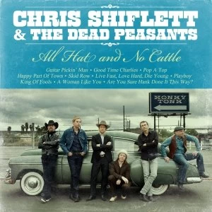 Image of Chris Shiflett & the Dead Peasants - All Hat and No Cattle CD