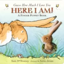 image of Guess How Much I Love You: Here I Am A Finger Puppet Book