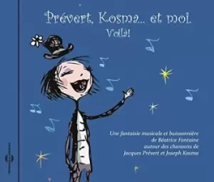 Image of Prevert Kosma Et Moi Voila by Beatrice Fontaine CD Album