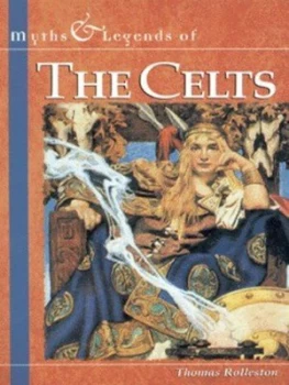 Image of Myths and Legends of the Celts by T W Rolleston Paperback