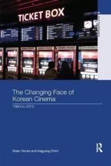 Image of The Changing Face of Korean Cinema : 1960 to 2015