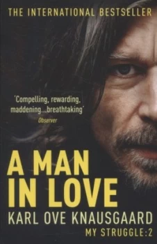 Image of A Man in Love by Karl Ove Knausgaard Paperback