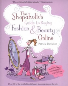 Image of The Shopaholics Guide to Buying Fashion and Beauty Online by Patricia Davidson Paperback