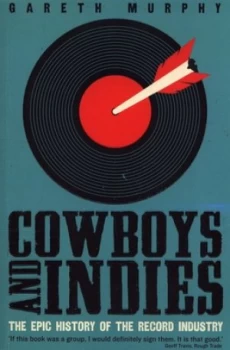 Image of Cowboys and Indies by Gareth Murphy Paperback