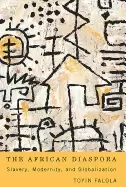 Image of african diaspora slavery modernity and globalization