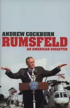 Image of Rumsfeld by Andrew Cockburn