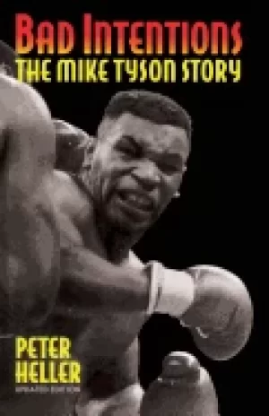 Image of bad intentions the mike tyson story