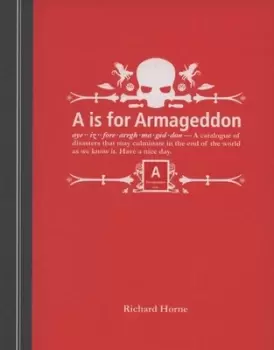 Image of A is for armageddon by Richard Horne