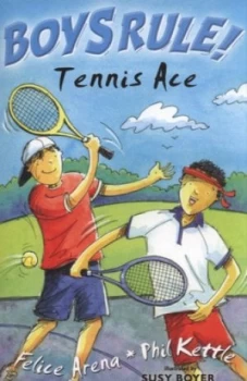 Image of Tennis Ace by Felice Arena and Phil Kettle and Susy Boyer Paperback
