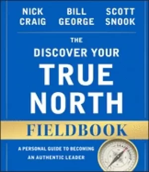 Image of discover your true north fieldbook a personal guide to finding your authent