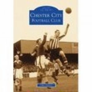 Image of Chester City Football Club by Chas Sumner Paperback